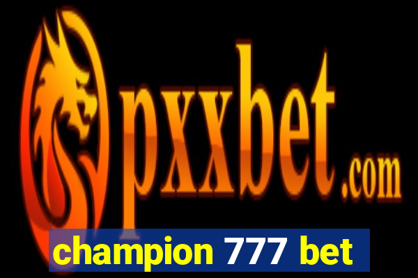 champion 777 bet